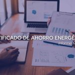 datos clave y visión estratégica sobre el sistema de Certificados de Ahorro Energético en junio